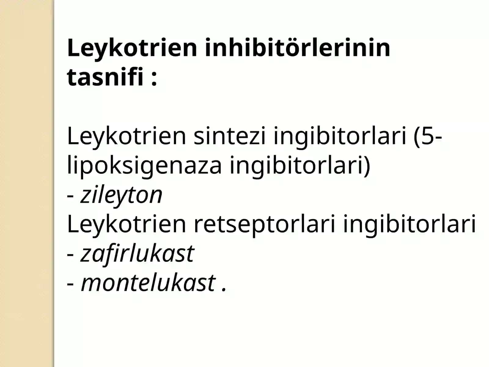 Leykotrieninhibitörlerinin tasnifi 3