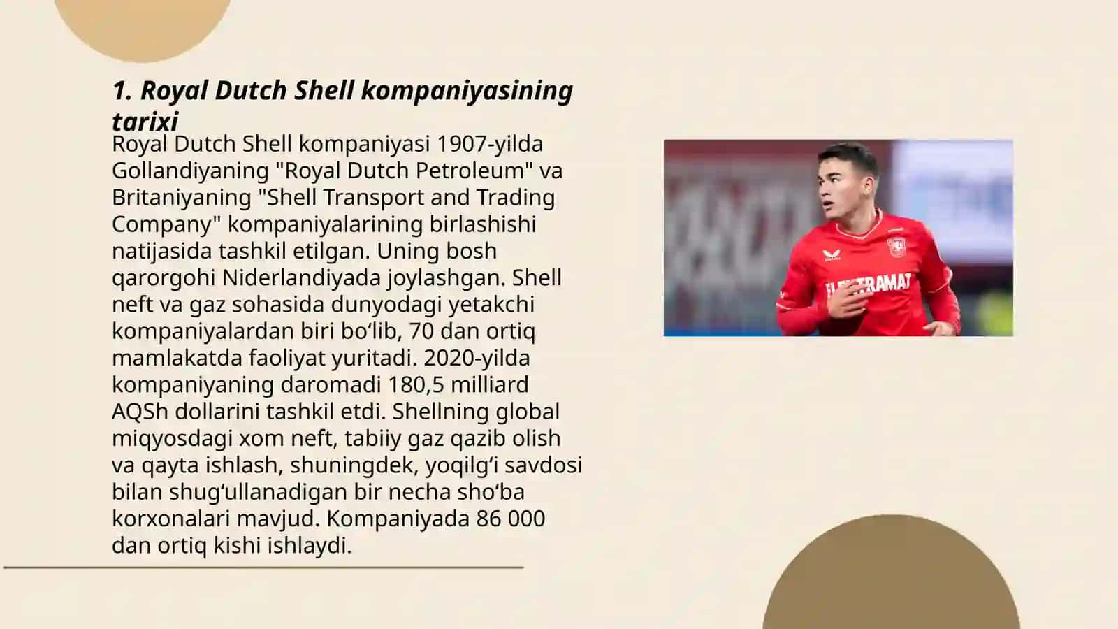 Royal Dutch Shell ingliz -golland kompaniyasining jahondagi oʻrni 3