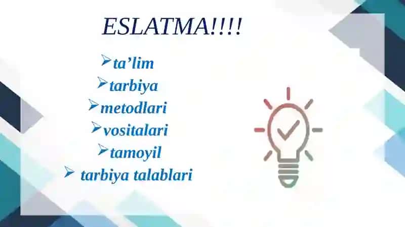 Tarbiya jarayoni qonuniyatlari va tamoyillari. Ta’lim mazmuni 3