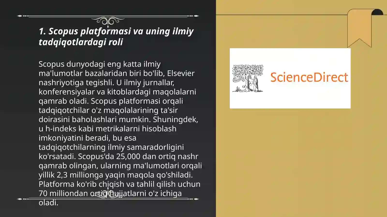 Zamonaviy ilmiy taqiqotlaridagi asosiy tushunchalar: Scopus,Web of Science, Science Direct, Springer, Google Scholar va h-indekisi haqida taqdimot tayyorlash 3