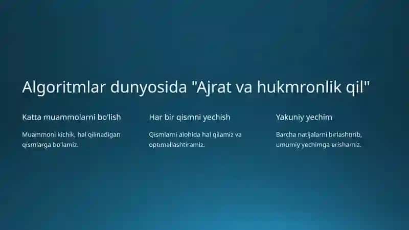 "Ajrat va hukmronlik qil" algoritmlari 3