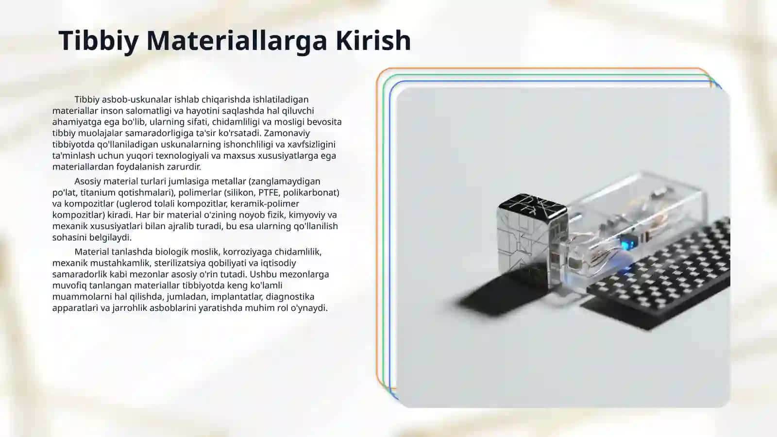 Tibbiy asbob-uskunalar ishlab chiqarishda qo‘llaniladigan materiallar 3