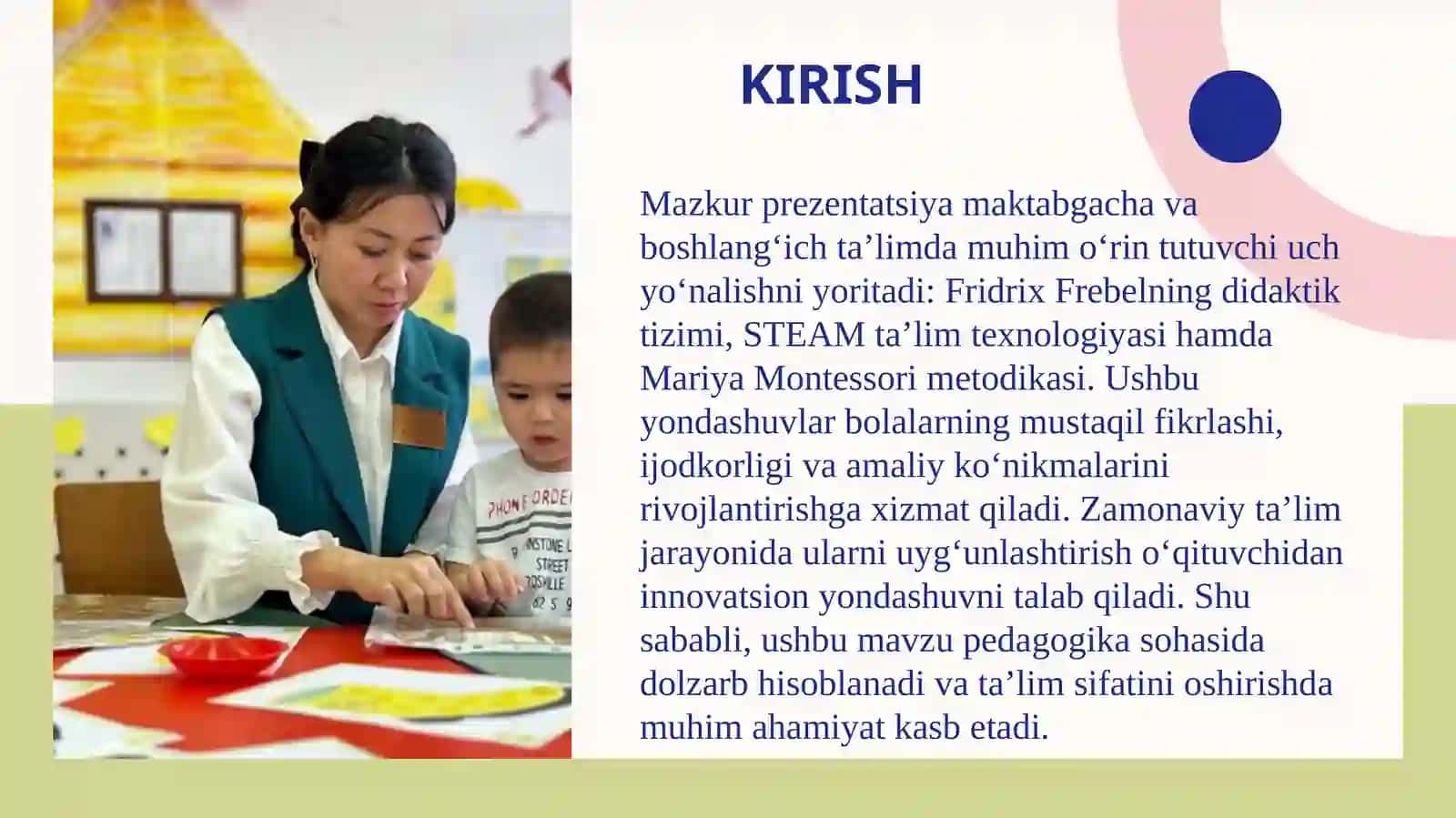 F.Frebelning didaktik tizimi.STEAM ta'lim texnologiyasi dan M.Montessori metodikasidan foydalanish 3