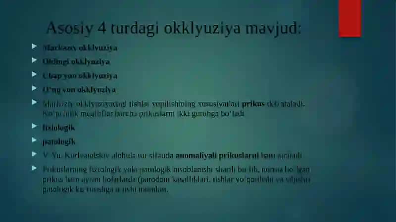 Markaziy jipslashuv. Okklyuzion egrilik. Norma va patologiyadagi okklyuziya. Okklyuziyani shakllanishi. 3