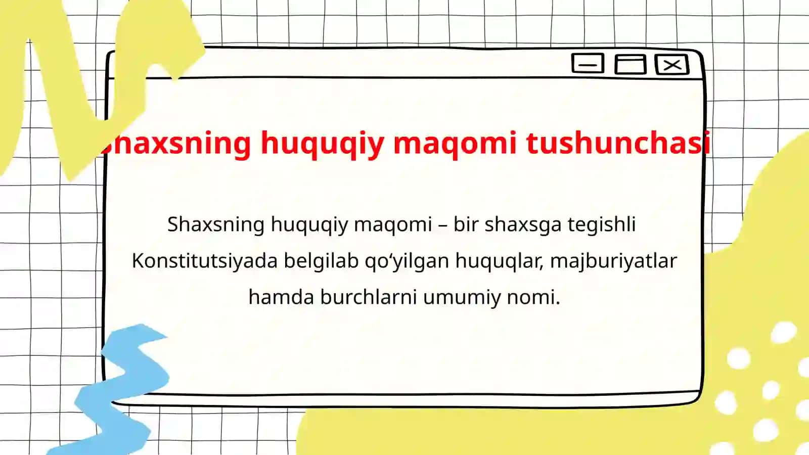10-SINF DAVLAT VA HUQUQ ASOSLARI.          Jamiyatda shaxsning huquqiy maqomi 3