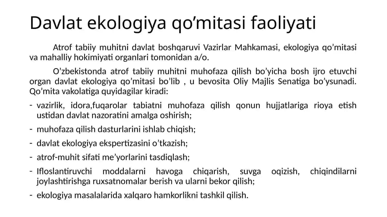 O’zbekistonda atmosfera, suv, yer va biologik resurslarni himoya qilishga qaratilgan qonunlarning mohiyatini, asosiy bandlarini va qo’llanish shart-sharoitlarini o’rganish 3