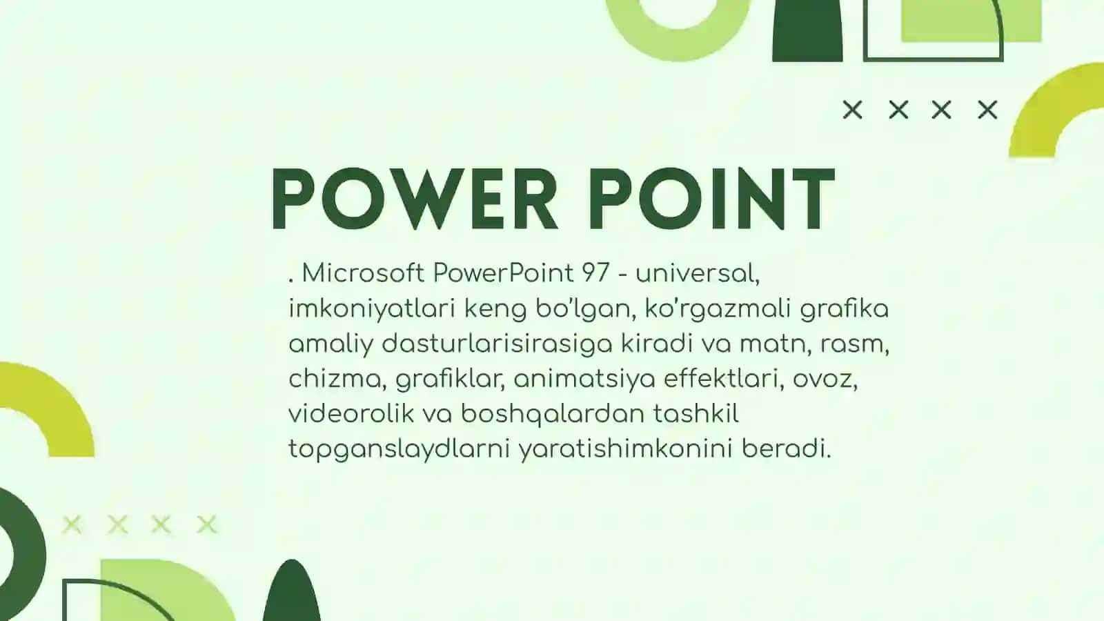 POWER POINT DASTURIY VOSITALARI. UNING VAZIFASI VA O’QUV JARAYONIDA QO’LLANILISHI 3
