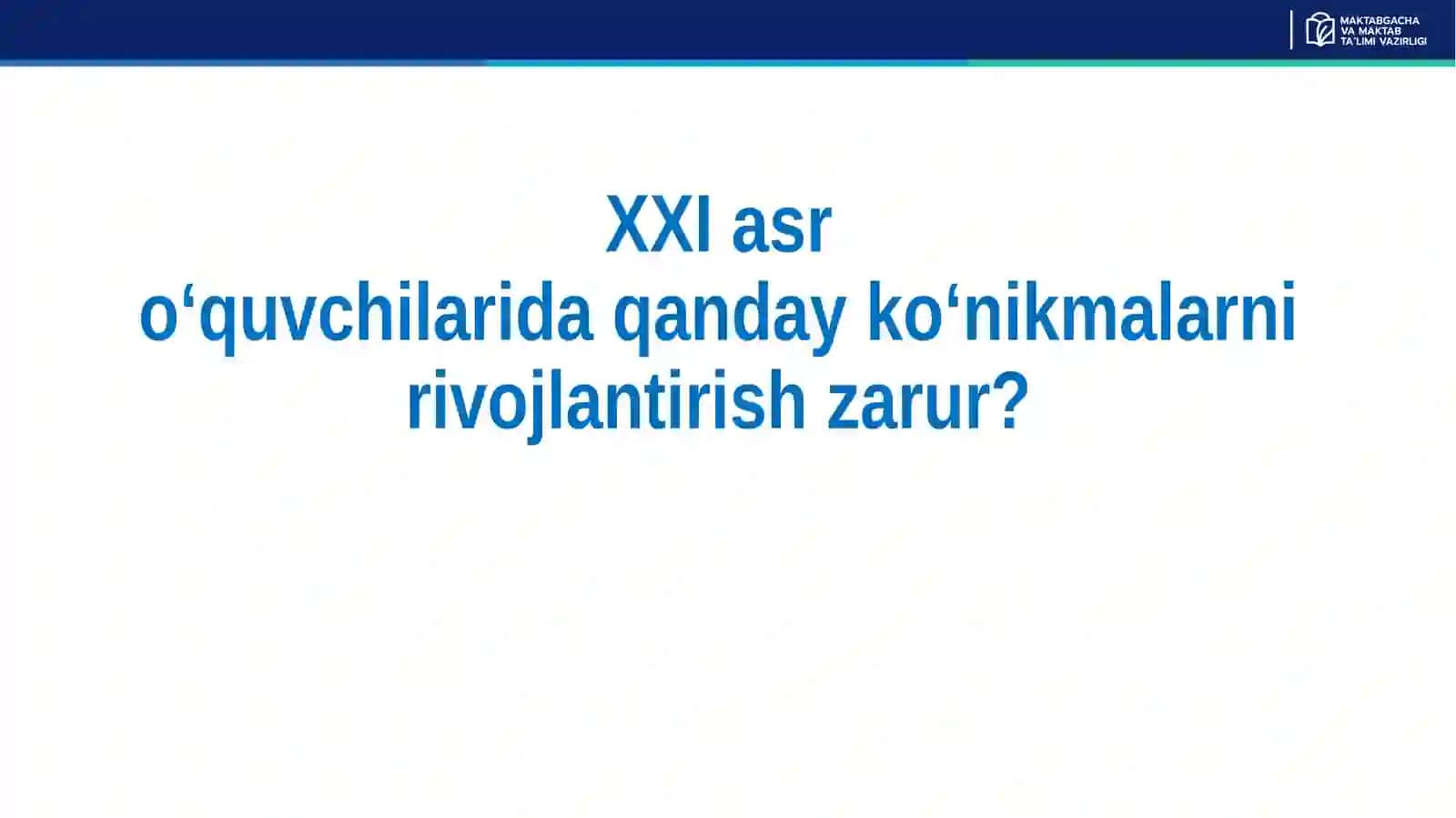 Oʻquvchilarda XXI asr koʻnikmalarini shakllantirish (biologiya fani misolida) G. Tog‘ayeva 3