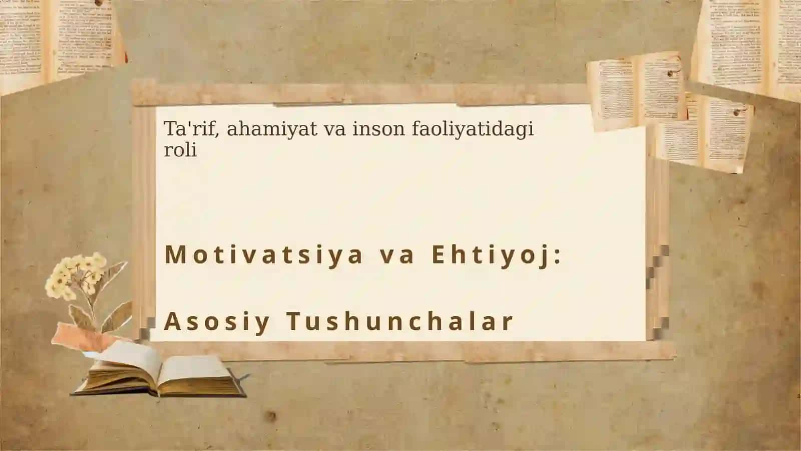Motivatsiya va Ehtiyoj 3