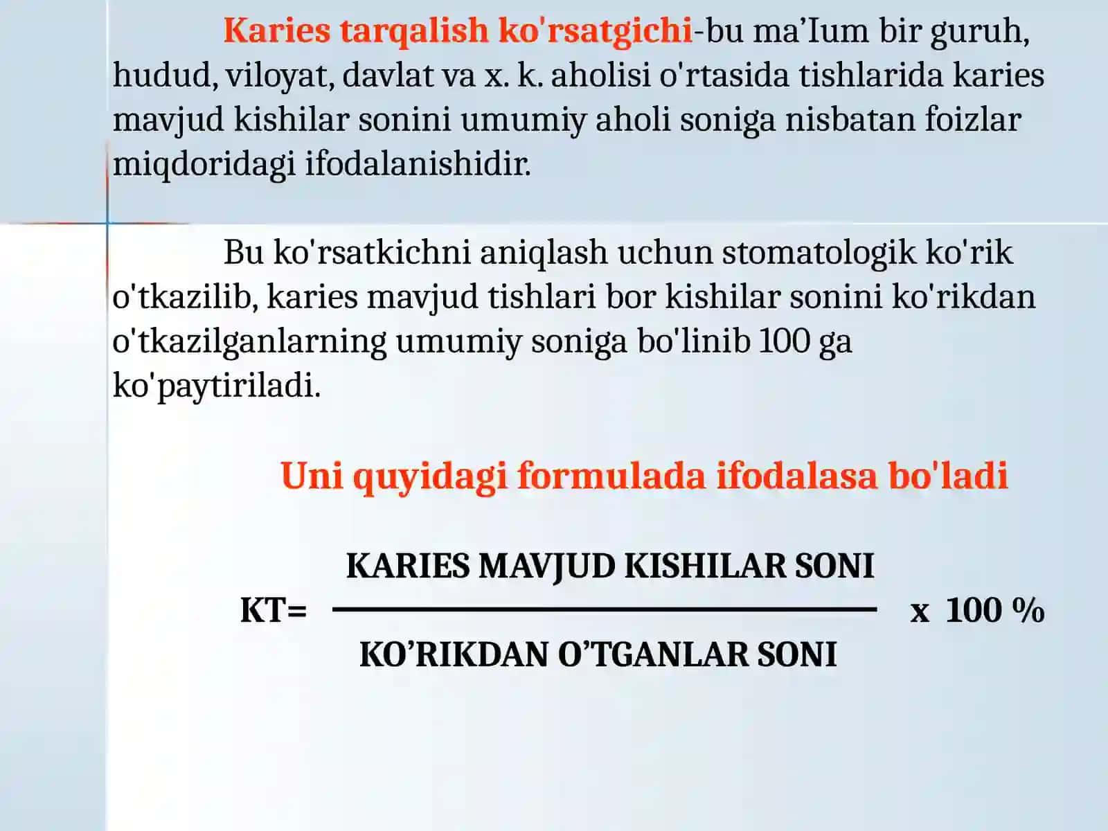 STOMATOLOGIK STATUSNI TEKSHIRISH USULLARI.STOMATOLOGIK KO’RSATKICHLAR VA JSST KRITERIYLARI 3