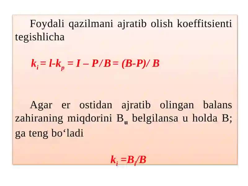 Foydali qazilmani qazib olishda to‘laroq ajratib olish ko‘rsatichlari 3