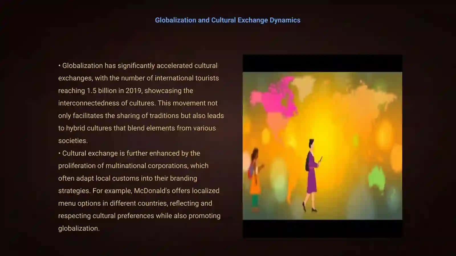 Intercultural communication: Globalization, Informatization and Cultural Change 3