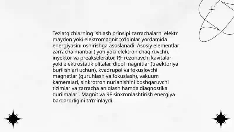 Tezlatgichlar. Sinxrotron nurlanishlar va ularning qo‘llanilishi 3