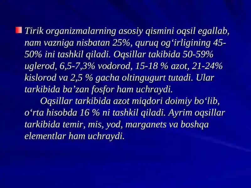 OQSIL FUNKSIYALARI.OQSILLARNING KIMYOVIY TARKIBI,OQSILLAR BIOSINTEZI 3
