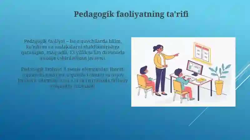 Pedagogik faoliyat haqida tushuncha va uning oqituvchi faoliyati tutgan orni 3