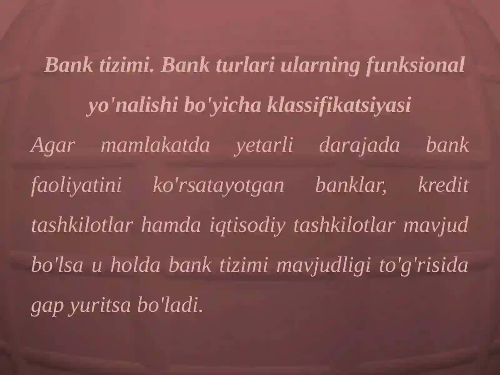 Bank tizimi va bank turlari 3