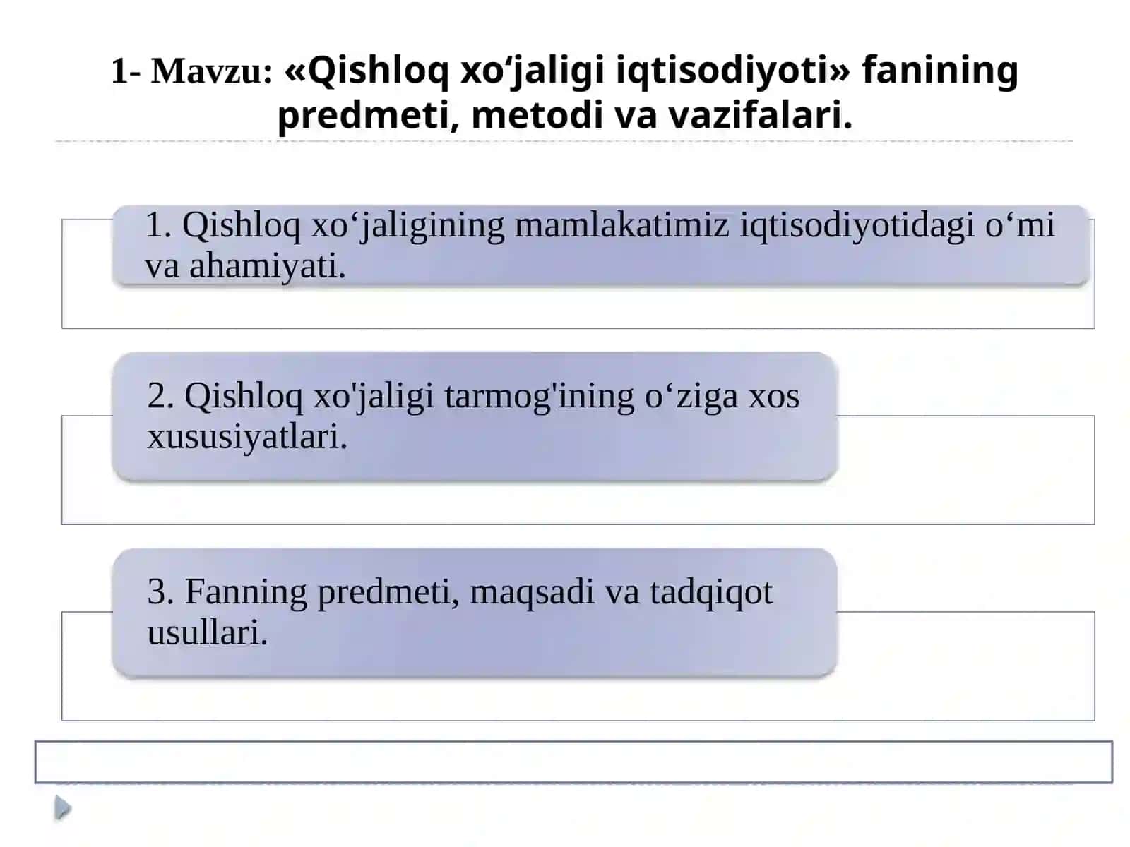 Qishloq xo‘jaligi iqtisodiyoti fanining predmeti, metodi va vazifalari 3