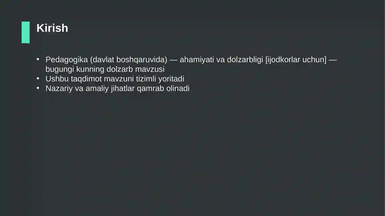 Pedagogika (davlat boshqaruvida) — ahamiyati va dolzarbligi [ijodkorlar uchun] 3
