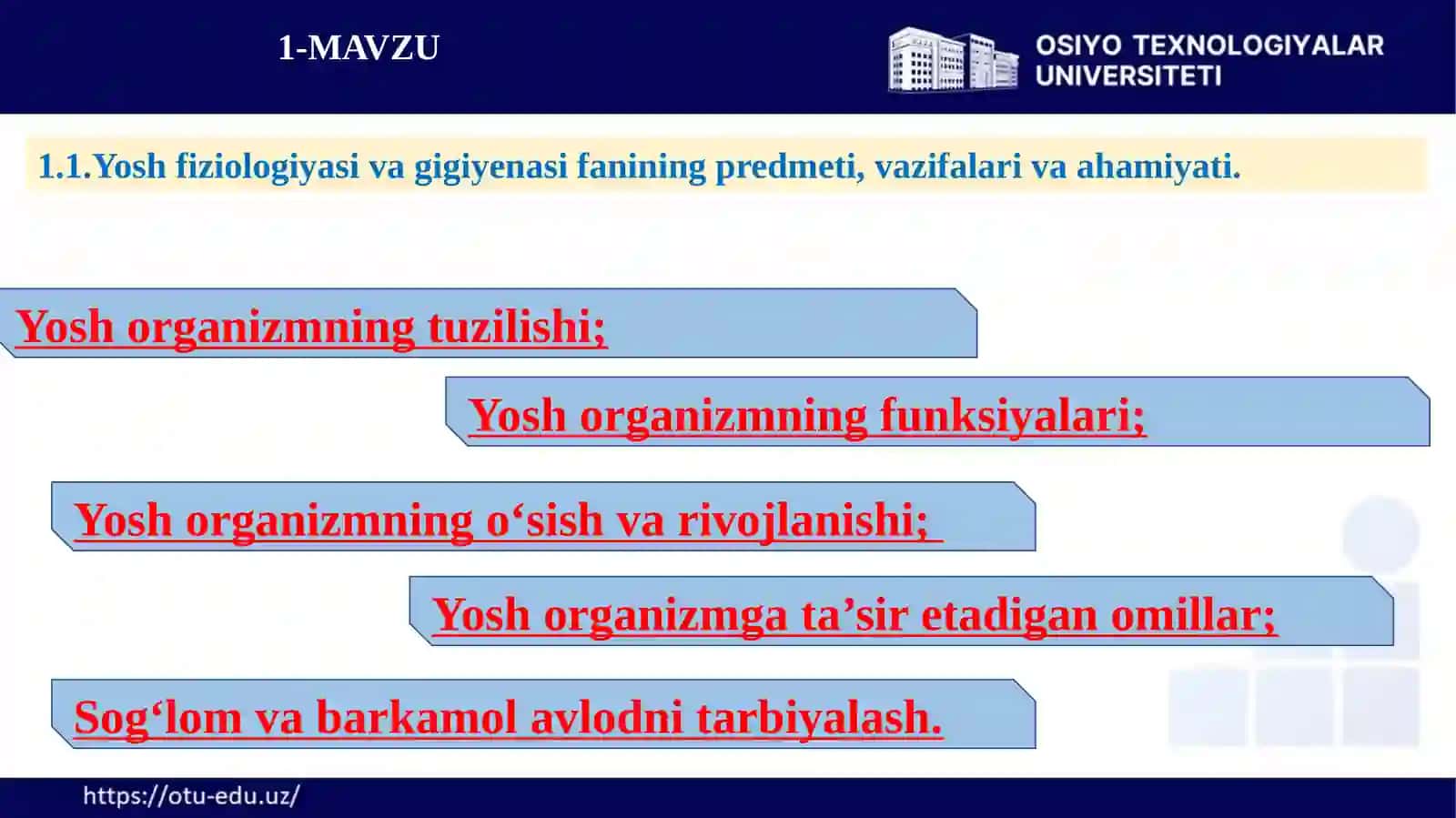 Yosh fiziologiyasi va gigiyenasifanining predmeti,vazifalari va ahamiyati 3
