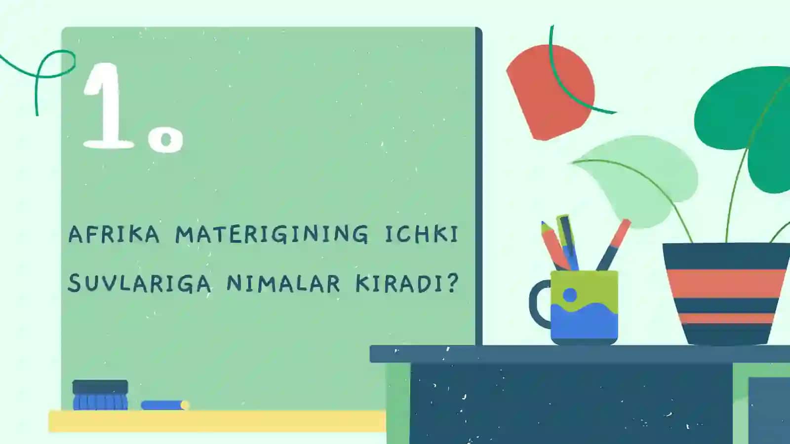 AFRIKA MATERIGINING ICHKI SUVLARI 3