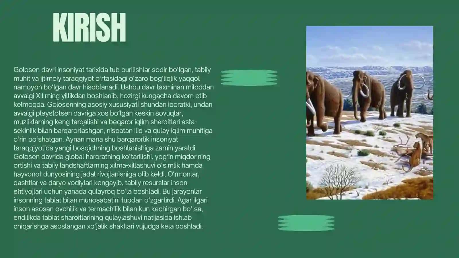 Golotsen davri iqlimi va tabiiy sharoiti. Ishlab chiqarish xojaliklari va sivilizatsiyalarning vujudga kelish 3