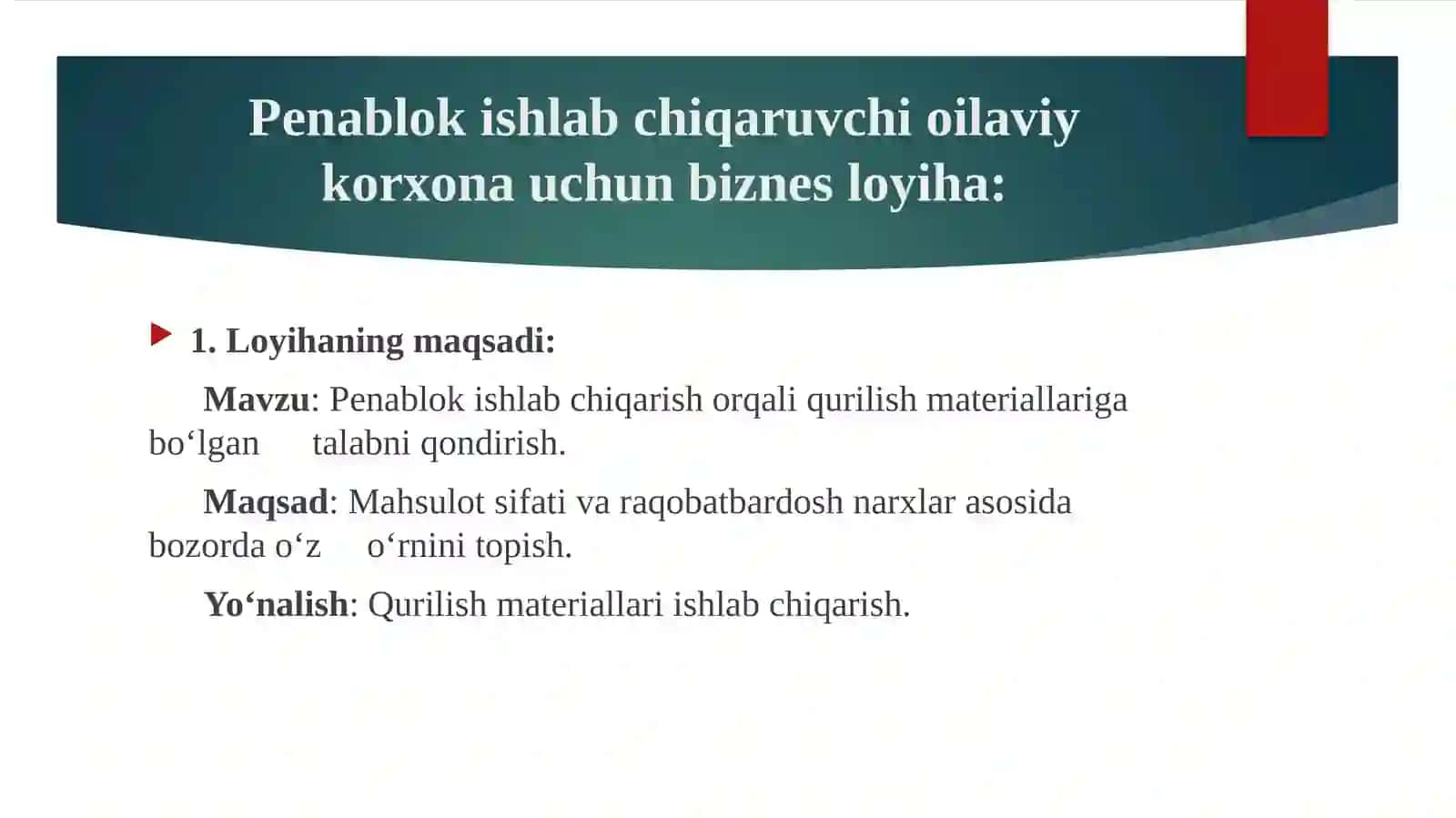 Penablok ishlab chiqarish oyilaviy korxona uchun biznes loyiha 3
