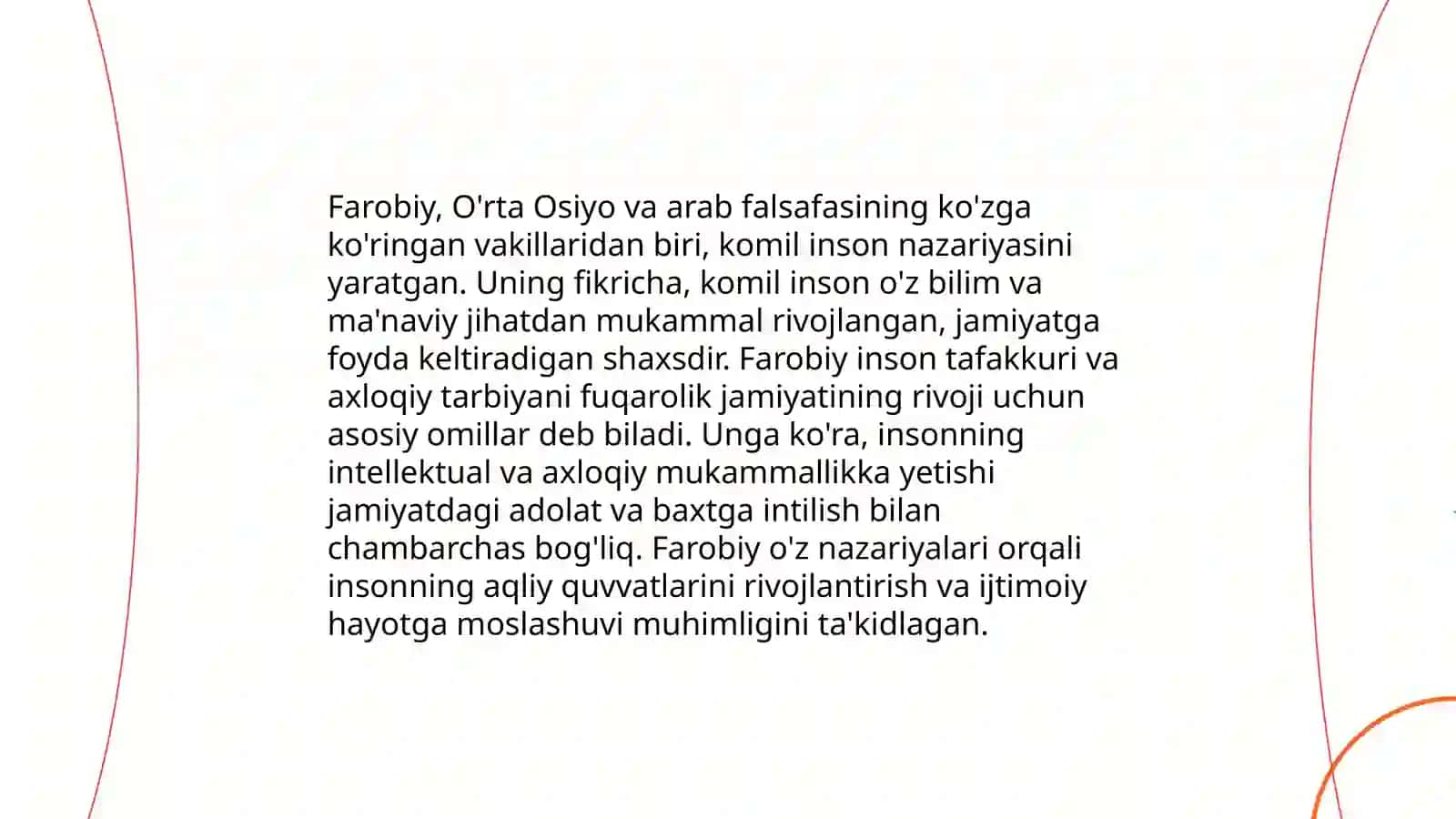 Farobiyning komil inson haqida fikrlari.Beruniyning moddiy va ma'naviy olam yaxlitligi to'g'risidagi qarashlari 3