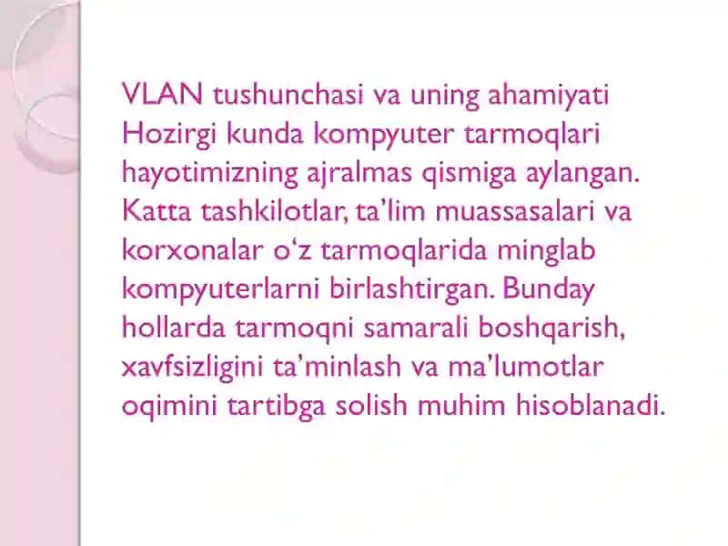 VLANlarning turlari va uning xususiyatlari 3