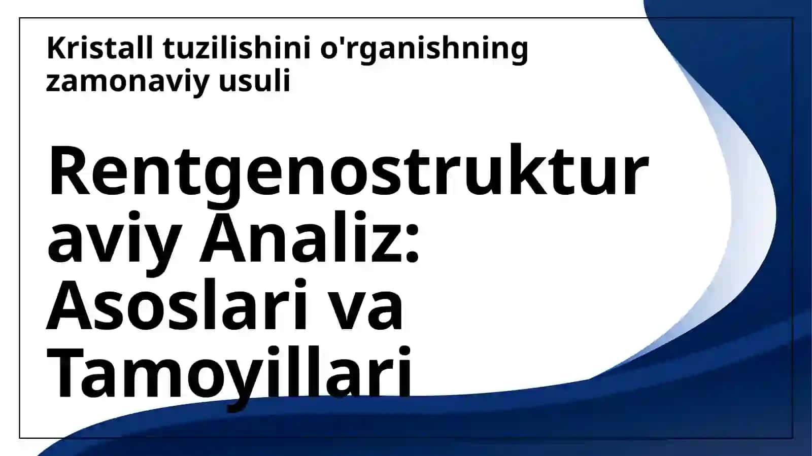 Rentgenostrukturaviy analiz 3