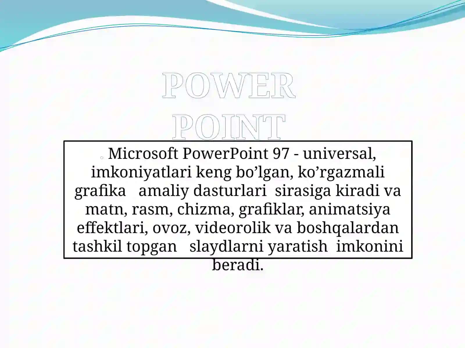 Power Point dasturiy vositalari. Uning vazifasi va o’quv jarayonida qo’llanilishi 3