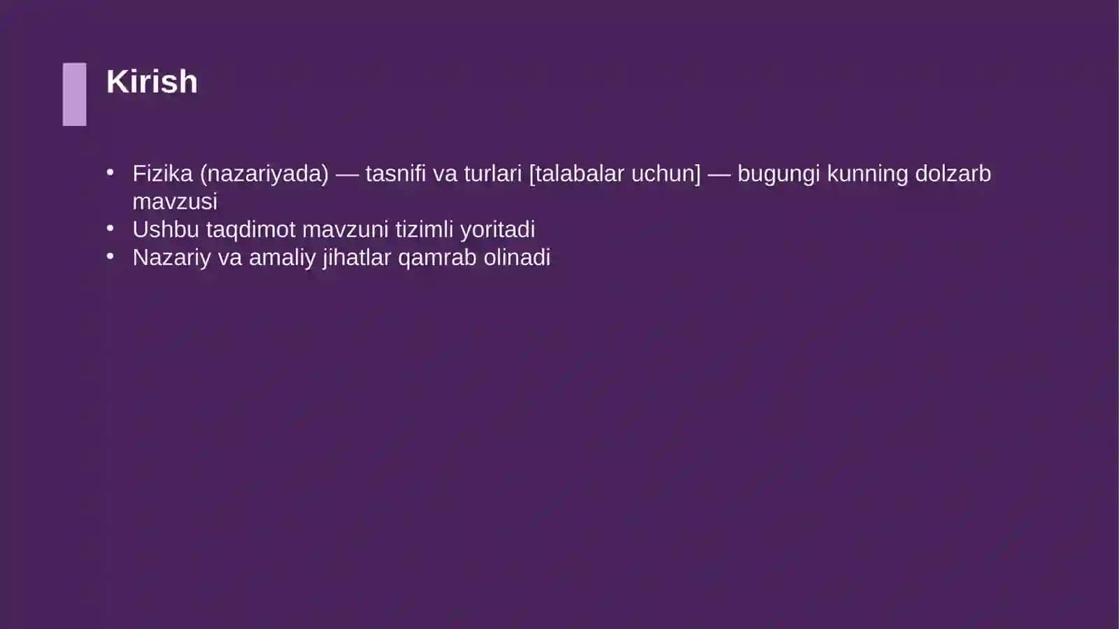 Fizika (nazariyada) — tasnifi va turlari [talabalar uchun] 3