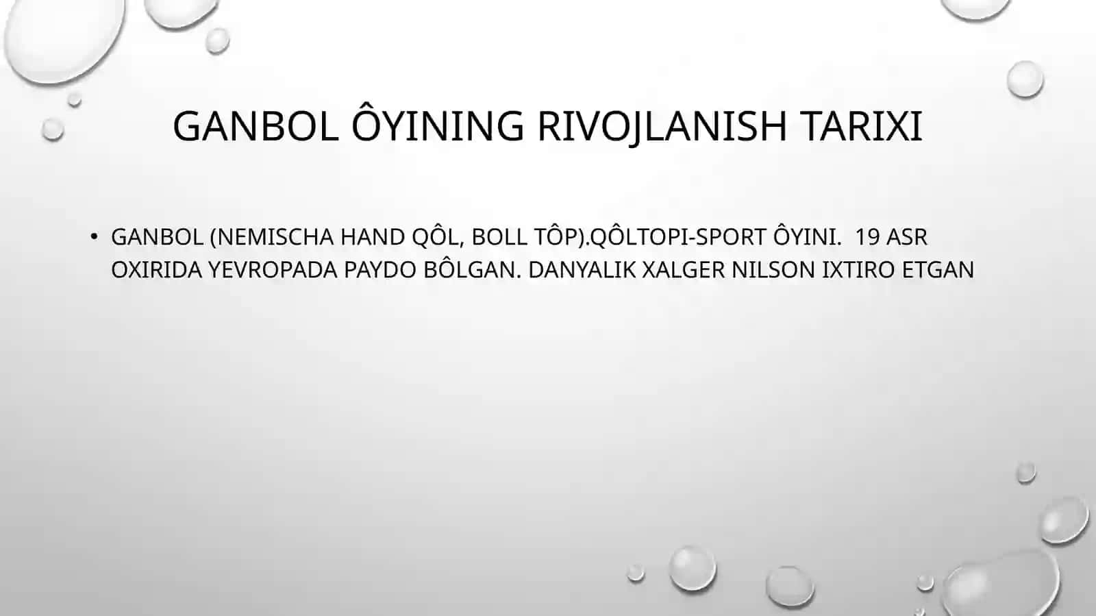 Ganbol ôyining rivojlanish tarixi 3