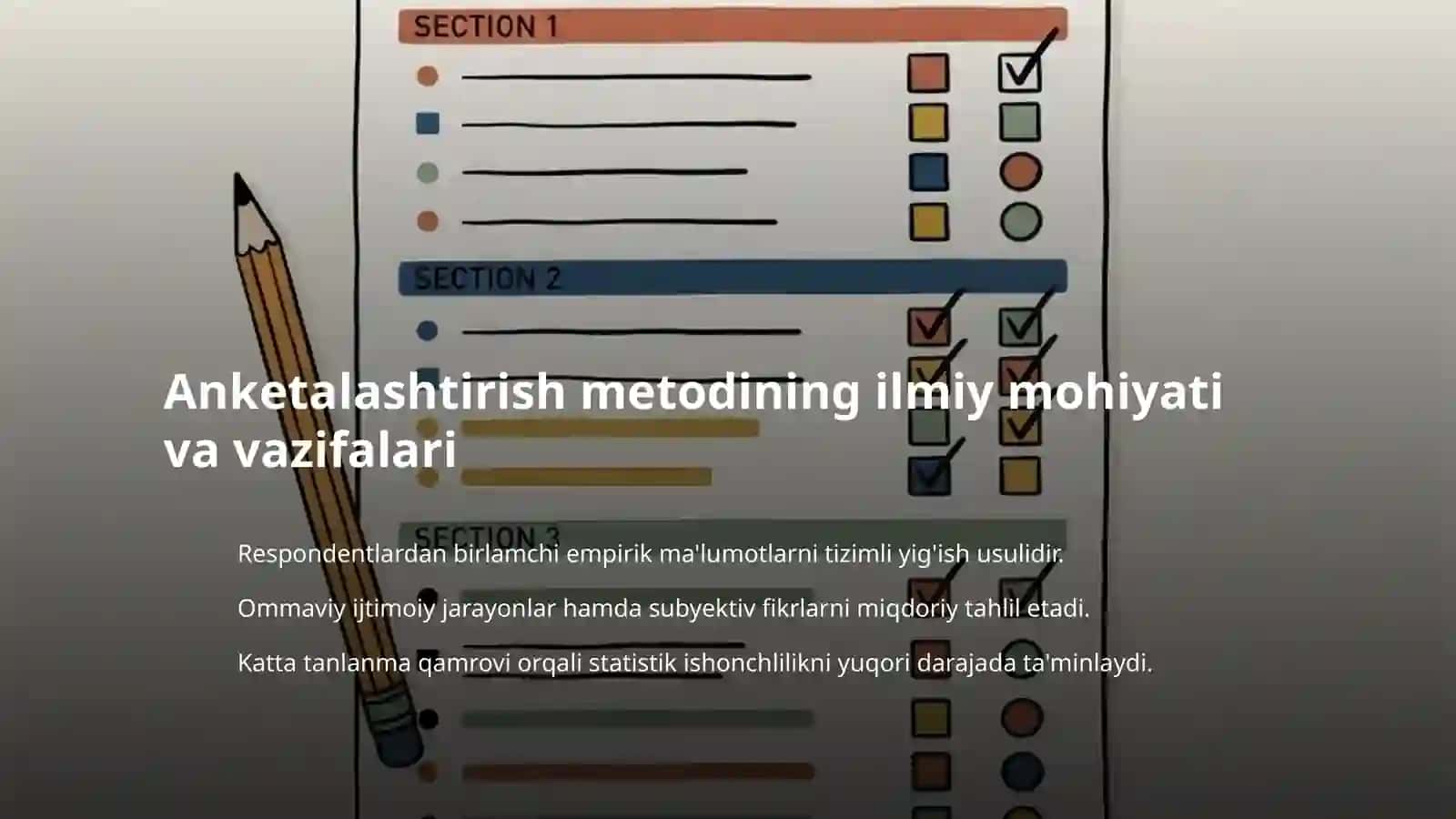Anketalashtirish: turlari metodi va unga qoʻyiladigan asosiy talablar 3