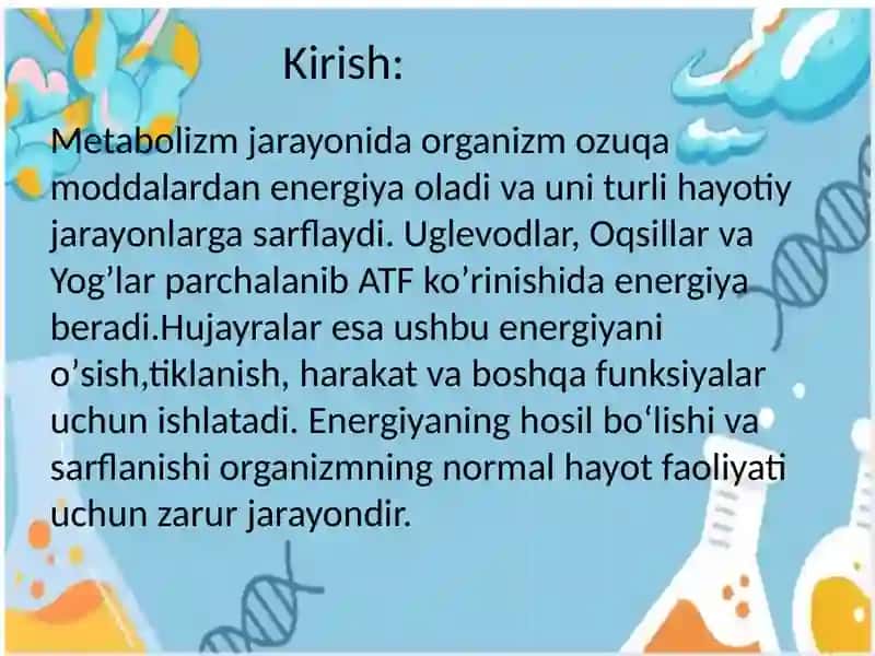 Metabolizm  jarayonida  energiya  hosil  boʻlishi  va  sarflanishi. 3
