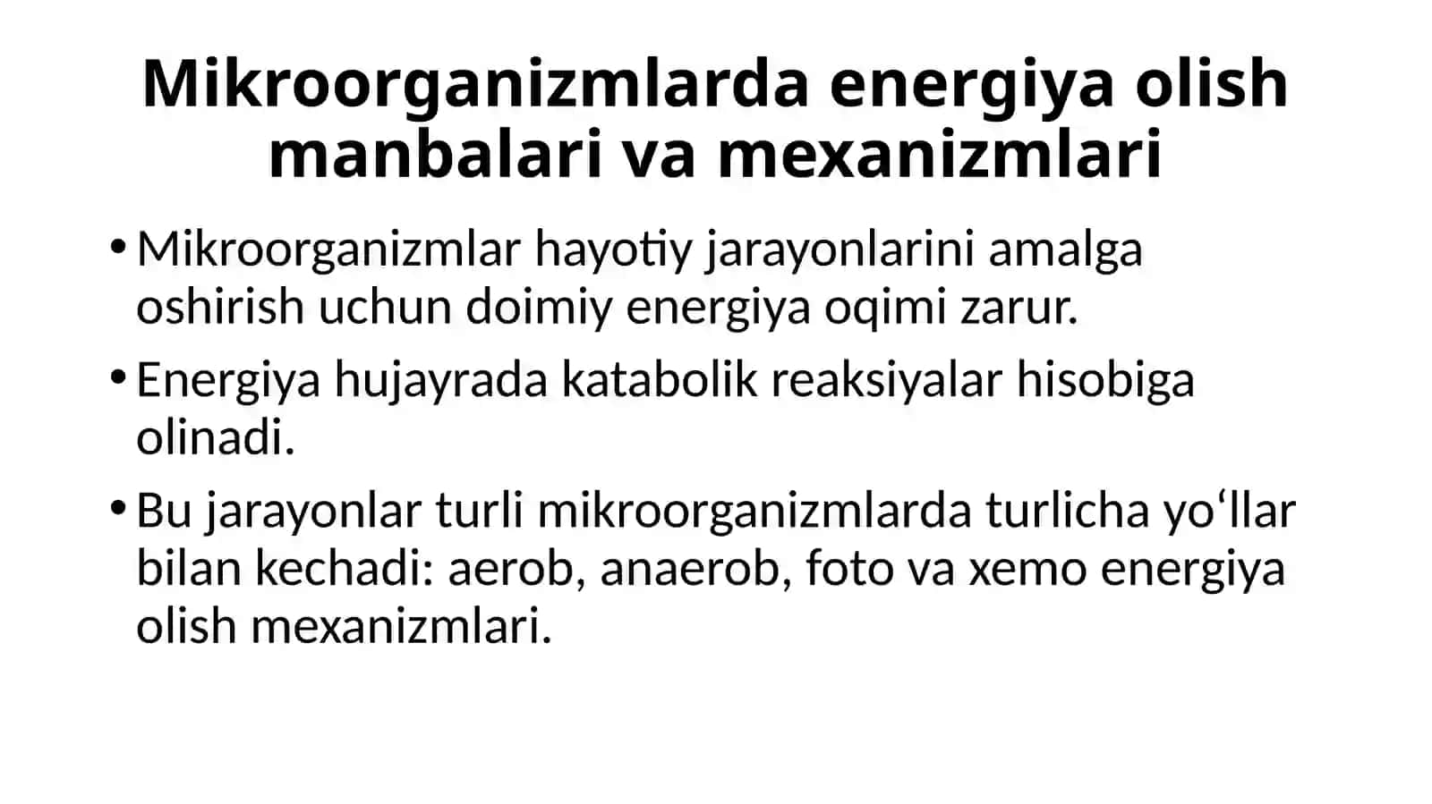 Mikroorganizmlar tomonidan energiya olish usullari 3