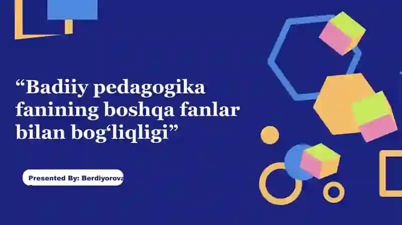 Badiiy pedagogika fanining boshqa fanlar bilan bog'liqligi 3
