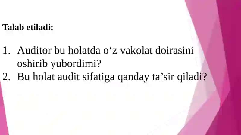 Auditing mazmuni va maqsadlari. Audit rejalashtirish va jarayoni 3