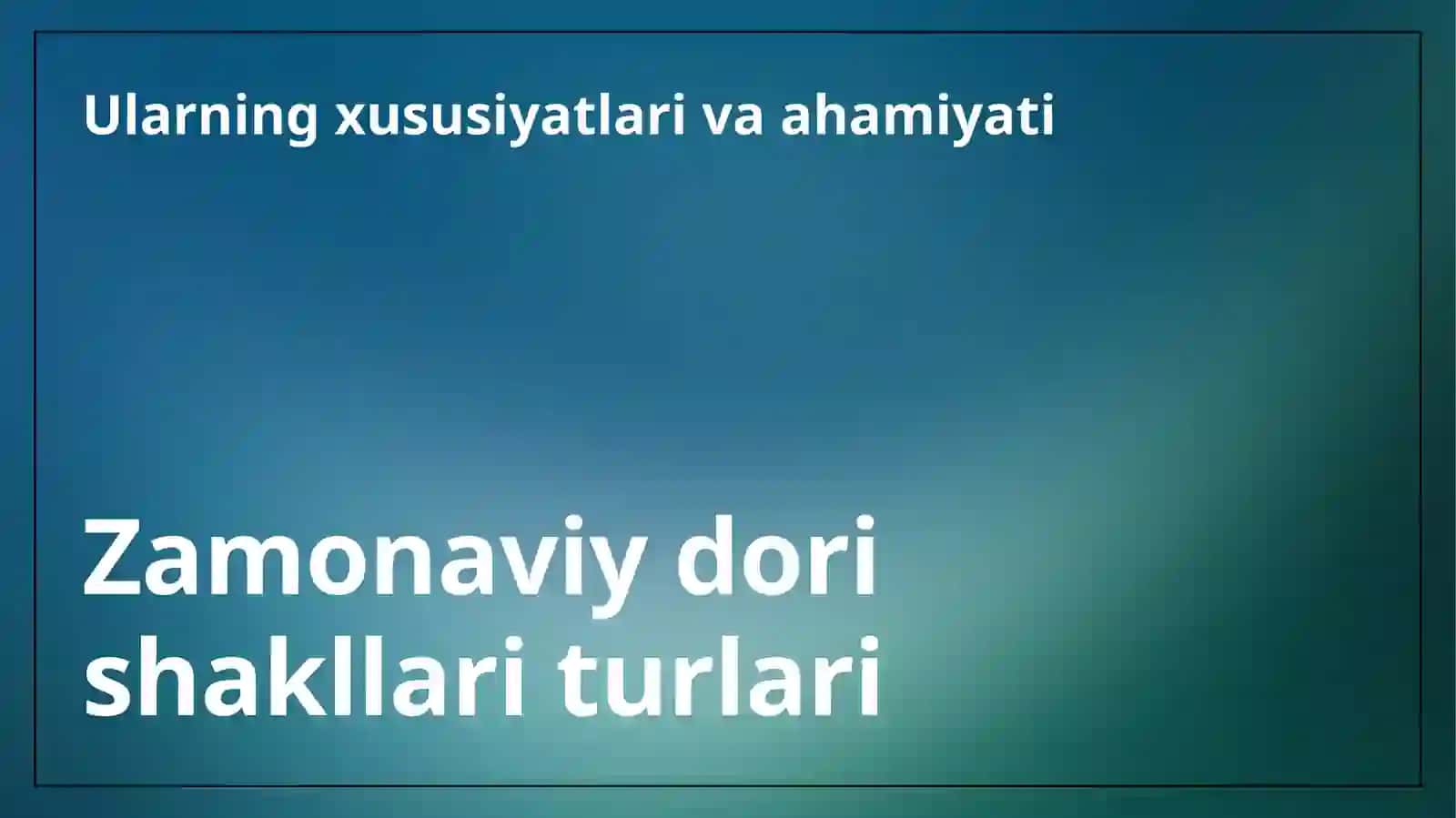 Zamonaviy dori shakllarini rivojlanish istiqbollari 3