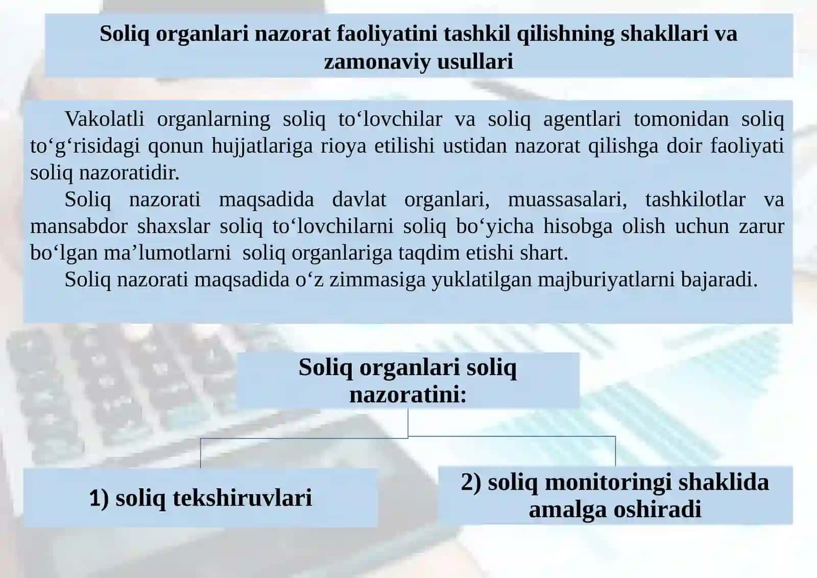 SOLIQ TEKSHIRUVLARI.DAVLAT SOLIQ ORGANLARIAMALGA OCHIRADIGAN NAZORATTADBIRLARI 3