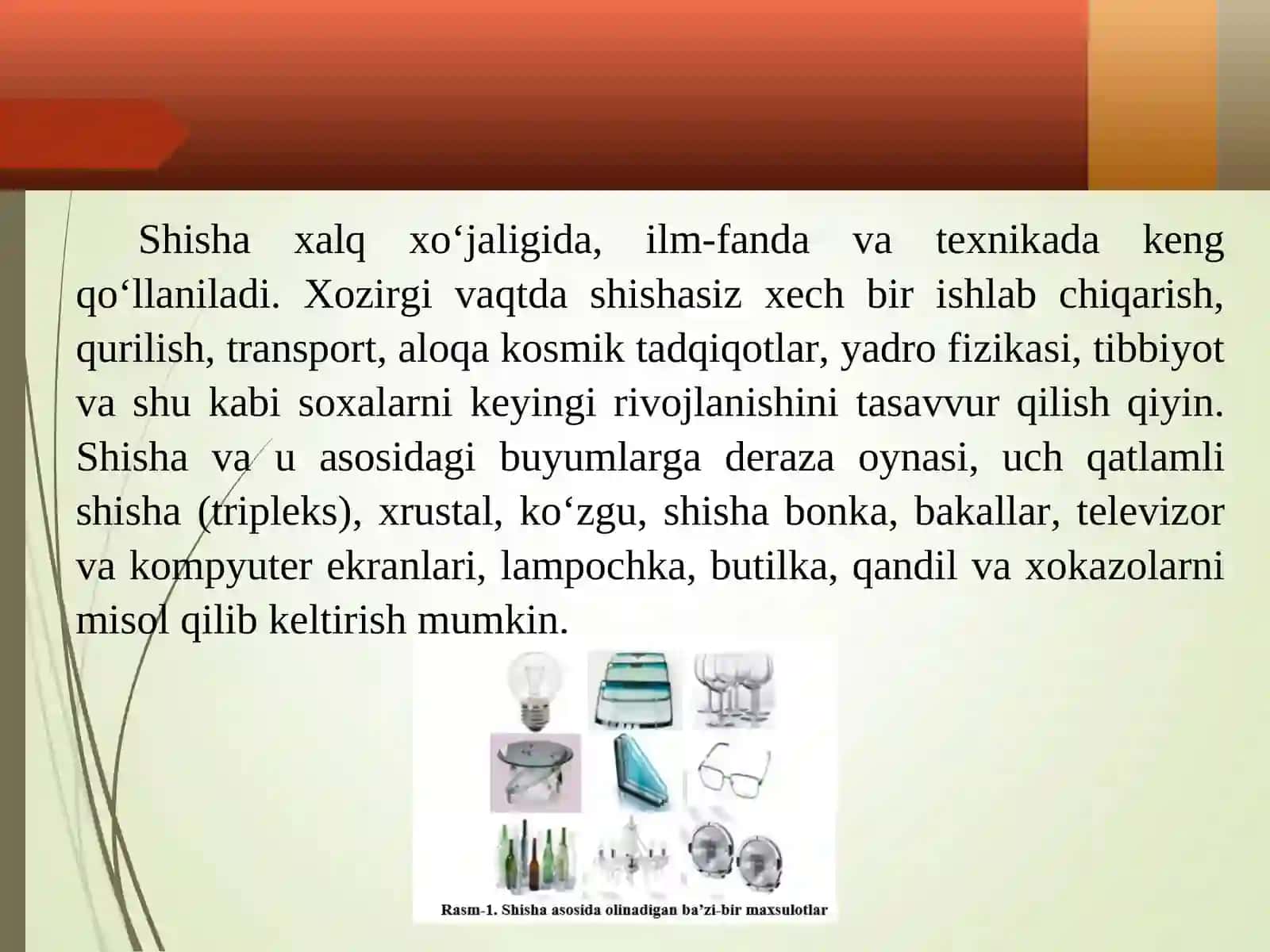 Silikat sanoati. Shishalar, ularning tarkibi, tuzulishi va turlari. Shisha sanoati xom-ashyosi 3