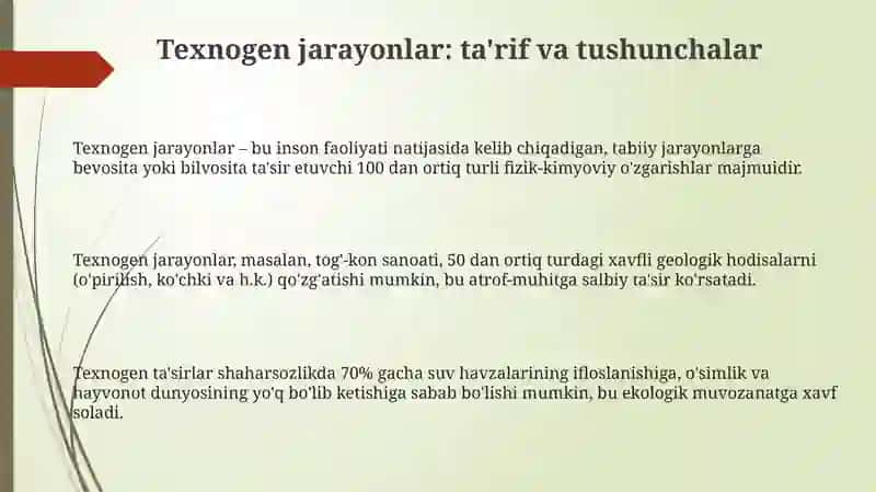 "Texnogen jarayonlar tabiiy va sunʼiy hosil boʻladigan jarayonlar" 3