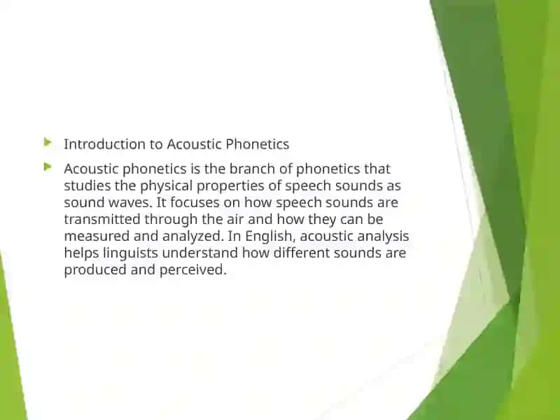 Acoustic aspects of the English Speech sounds 3