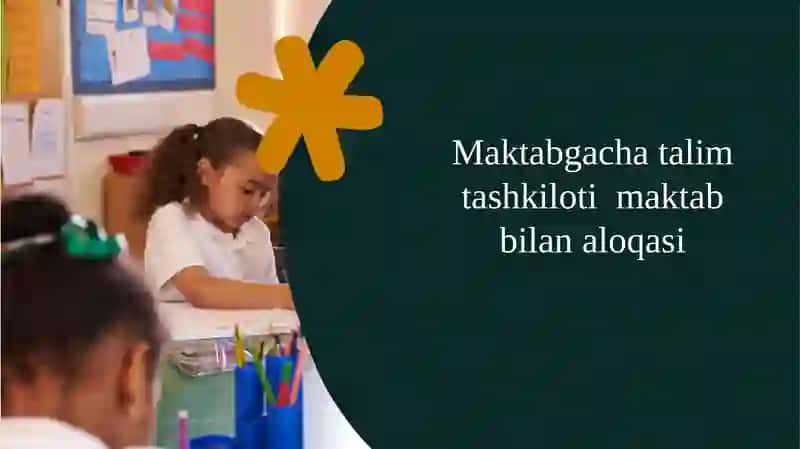 Maktabgacha talim tashkiloti maktab bilan aloqasi 3
