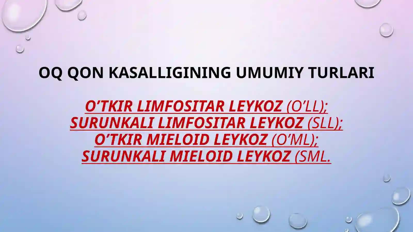 Leykemiya(leykoz) yoki oqqon kasalligi - qon hujayralarining saratoni 3