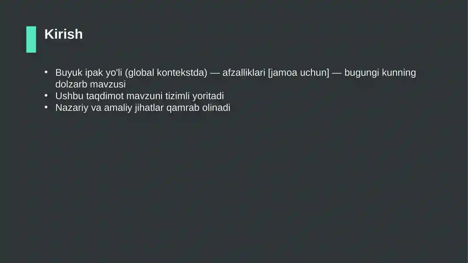 Buyuk ipak yo'li (global kontekstda) — afzalliklari [jamoa uchun] 3