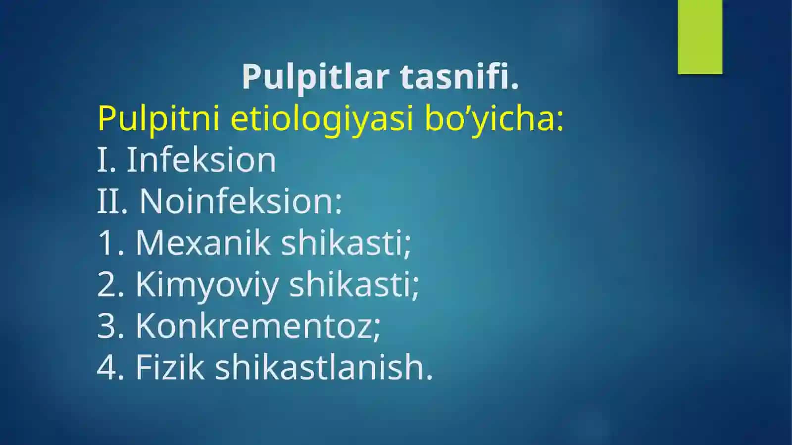 PULPITLAR, ULARNING TASNIFI, ETIOLOGIYASI, PATOGENEZI, TASHXISLASH VA DAVOLASH USULLARI 3