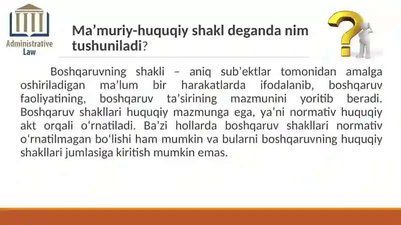 Davlat boshqaruvining ma’muriy-huquqiy shakllari 3