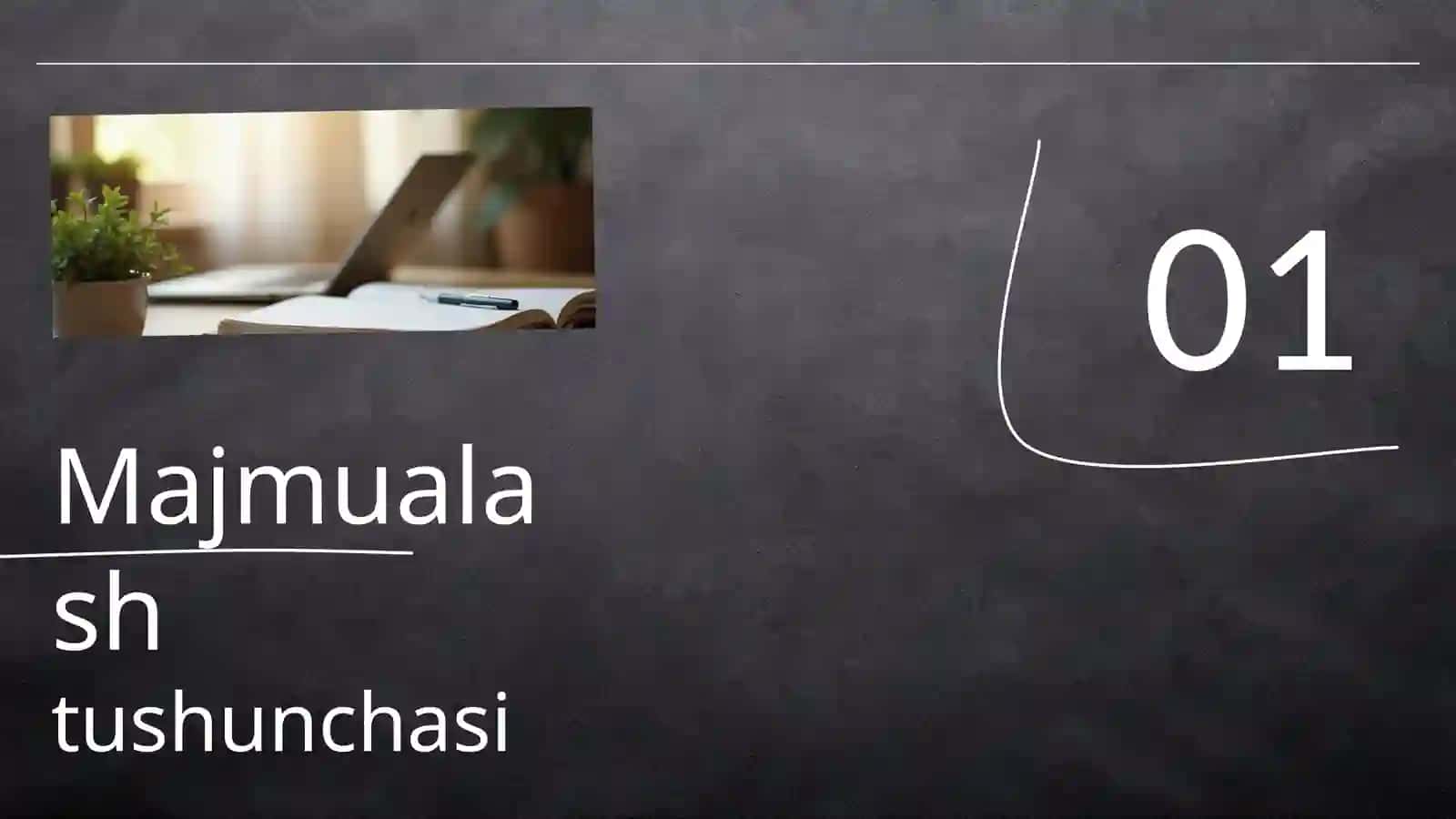 Majmualash va Guruhlash 3