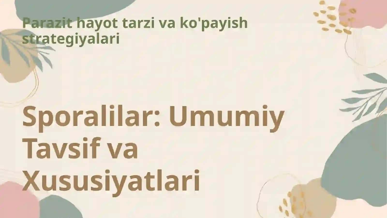 Sporalilarning Umumiy Tavsifi va Bezgak Plazmodiysi 3