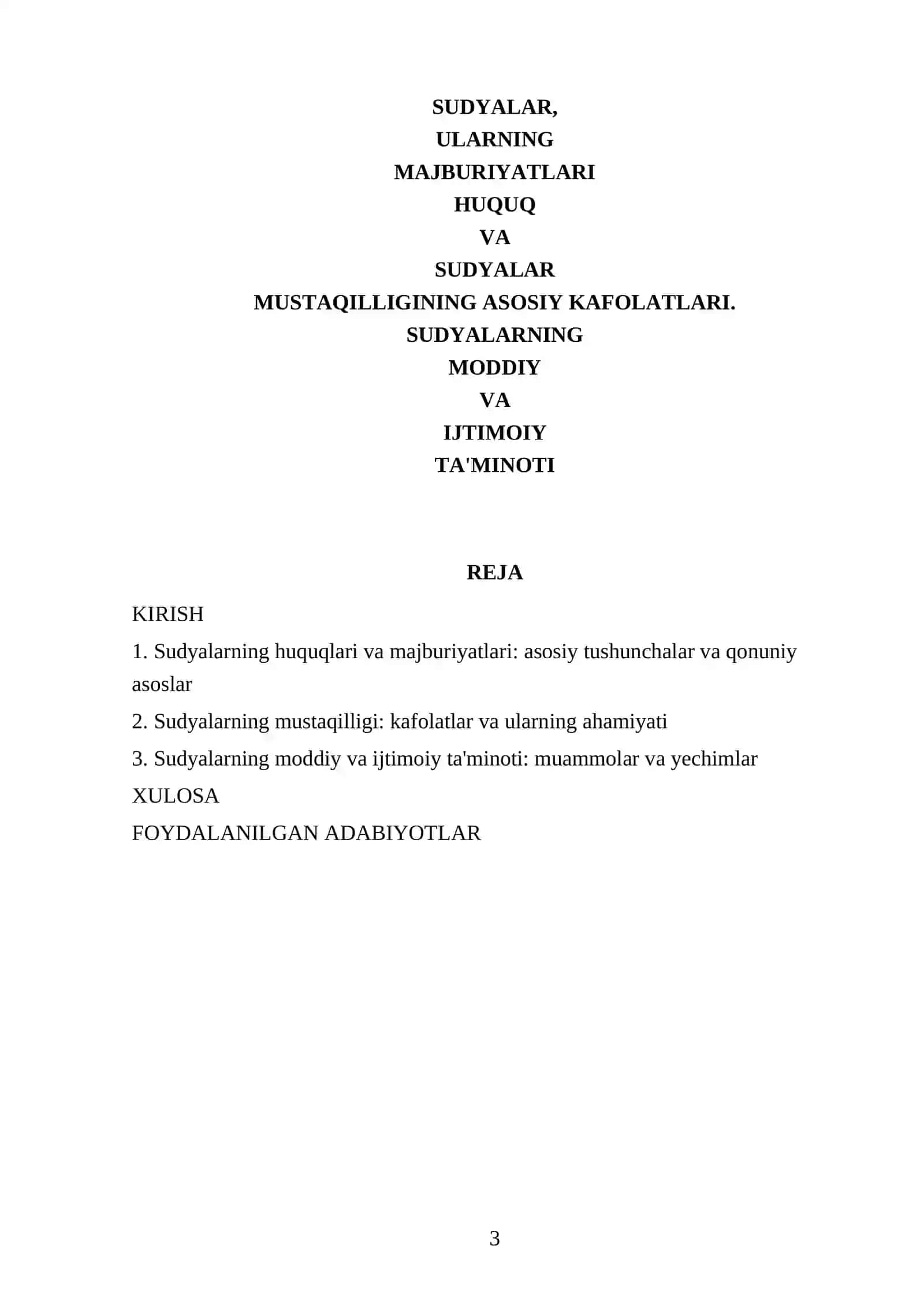 SUDYALAR, ULARNING MAJBURIYATLARI HUQUQ VA SUDYALAR MUSTAQILLIGINING ASOSIY KAFOLATLARI 3